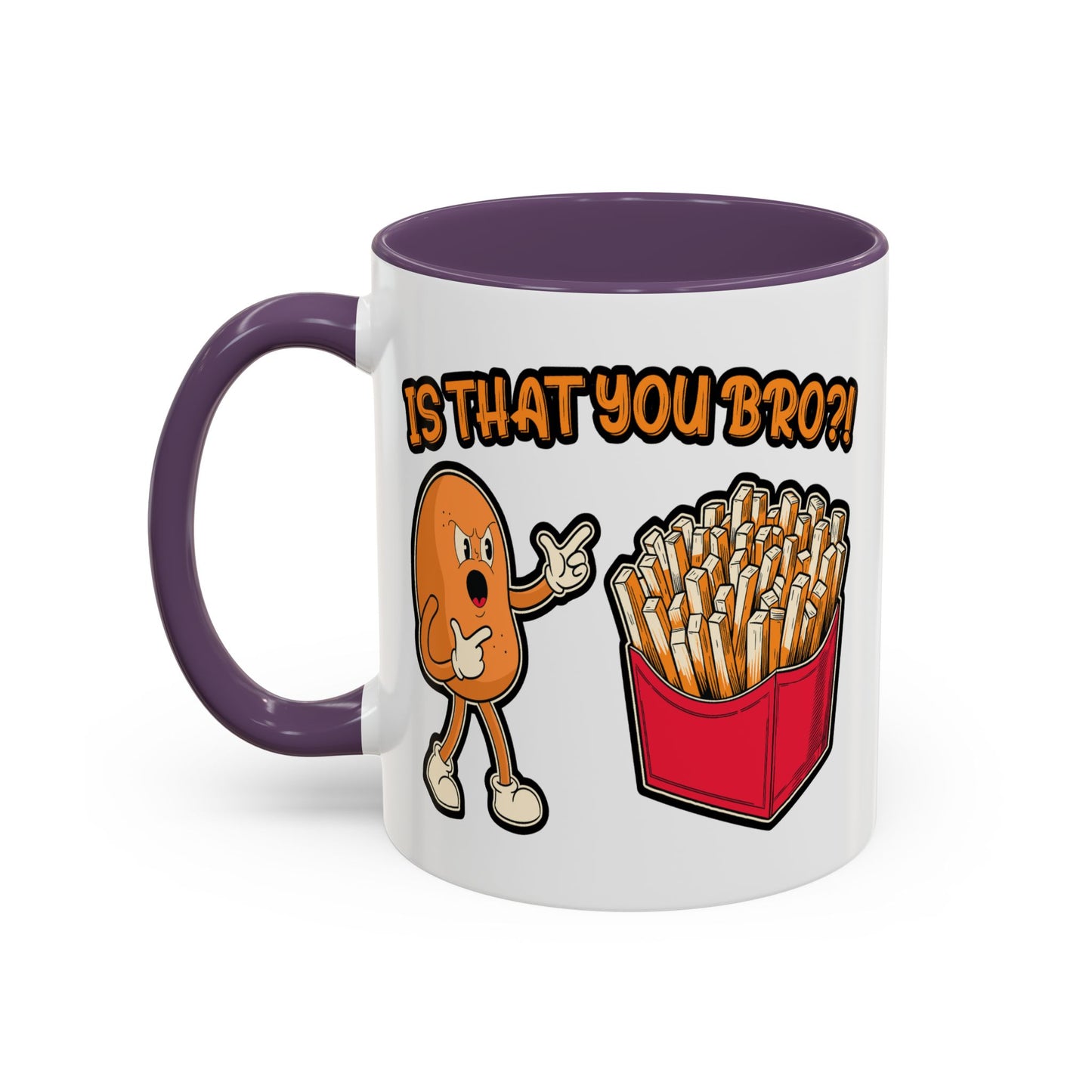 Humor Mug - Is That You Bro