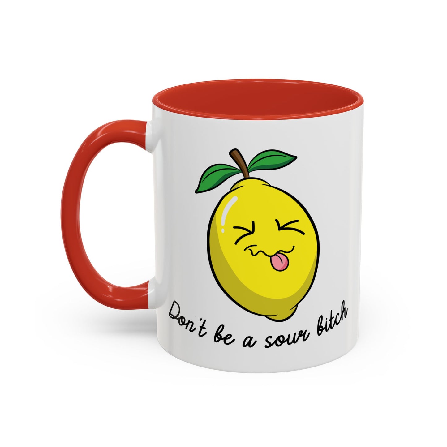 Adult Mug - Don't Be Such A Sour Bitch