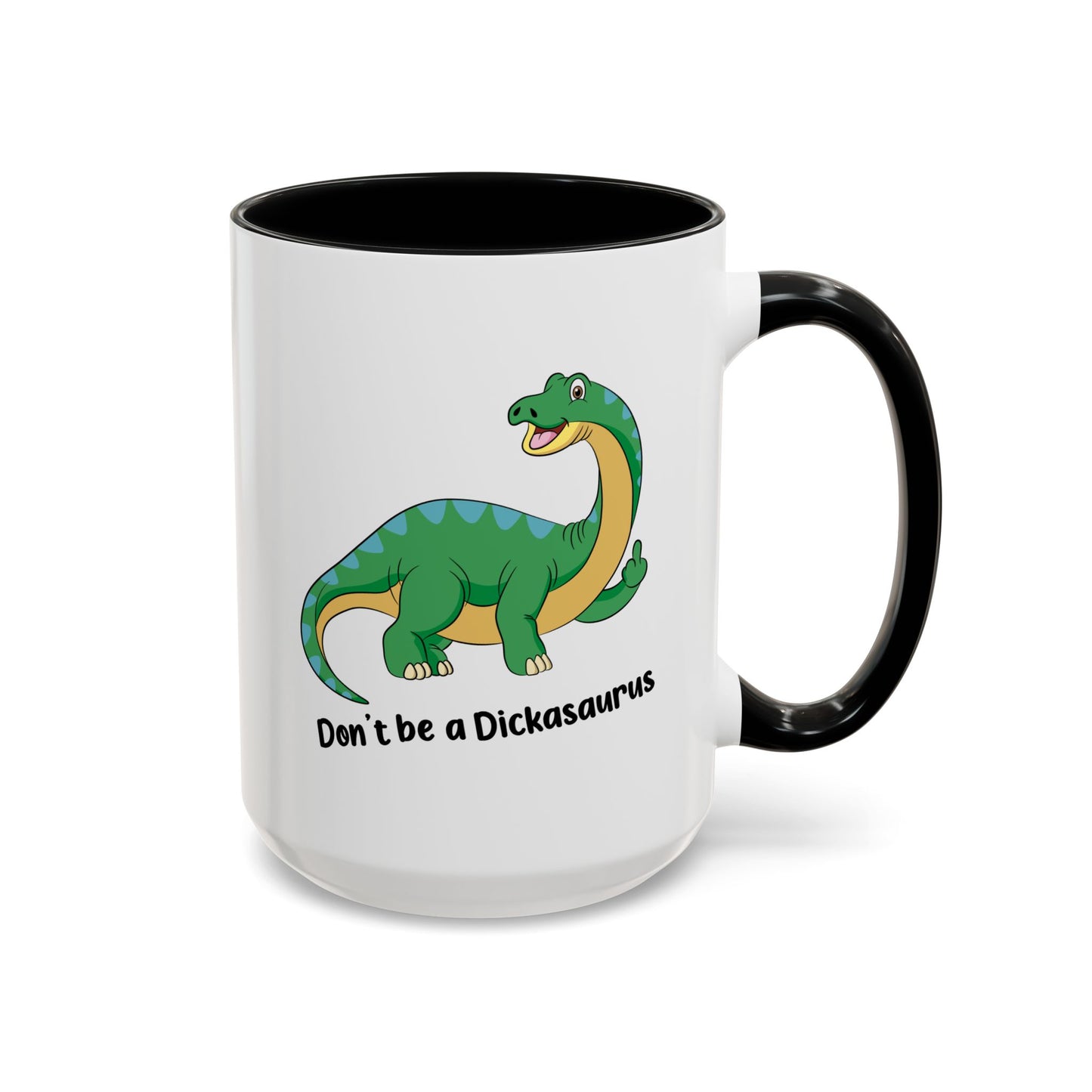 Adult Mug - Don't Be A Dickasaurus