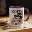 Humor Mug -  Coffee Because Murder is Wrong