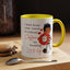 Humor Mug - I Don't Know What I Would Do Without Coffee
