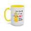 Adult Mug - One Plus One Equals Three