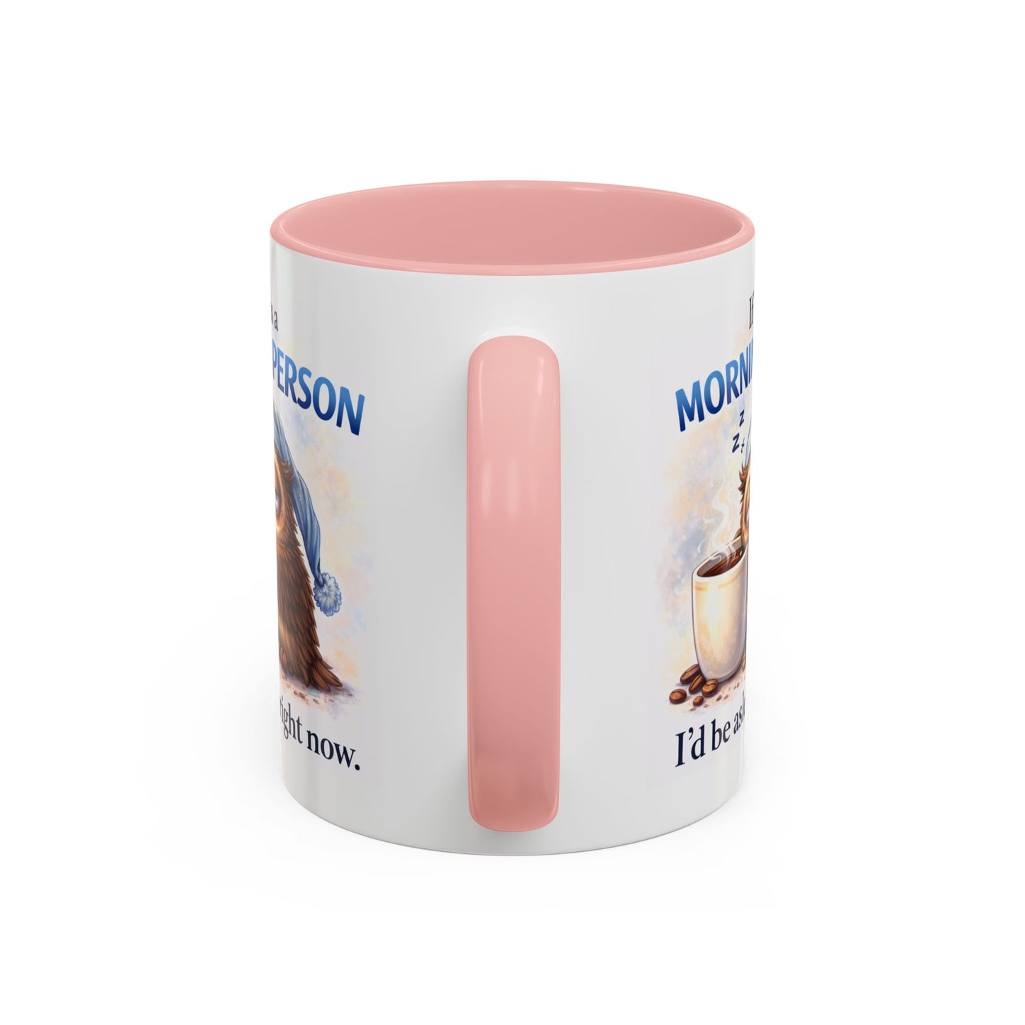 Humor Mug - If I Was A Morning Person