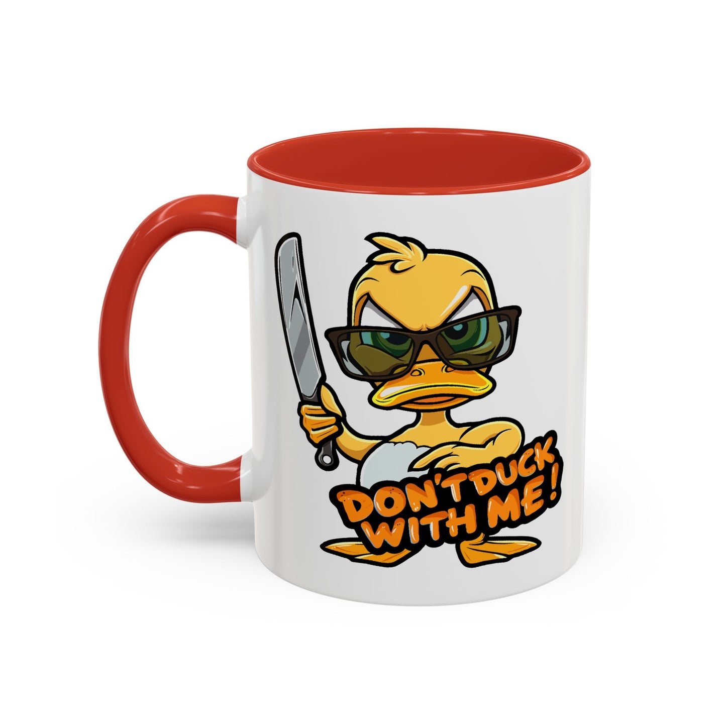 Humor Mug - Don't Duck With Me