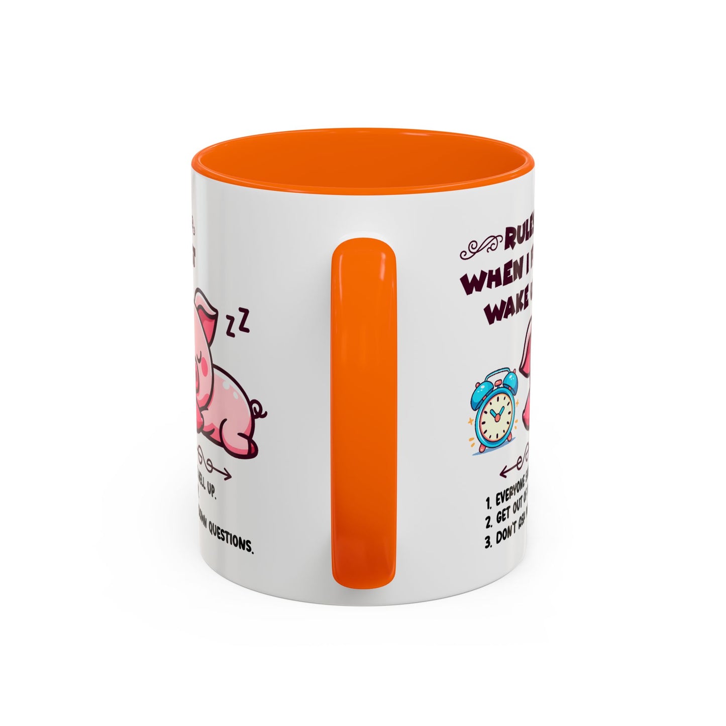 Humor Mug - Rules When I First Wake Up!