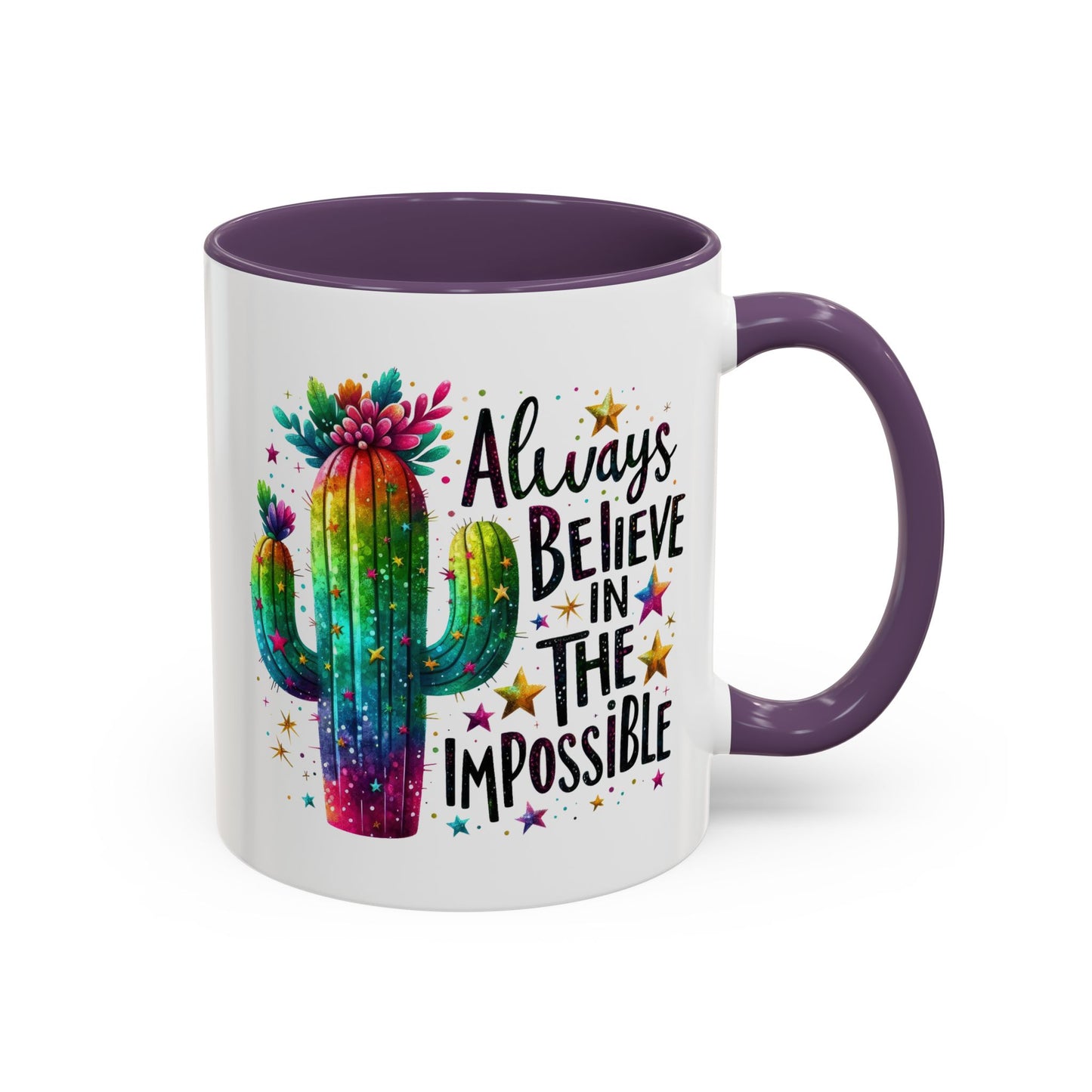Motivation Mug - Always Believe In The Impossible