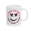 Humor Mug - Sorry I'm Late