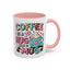 Humor Mug - Coffee is a Hug in a Mug