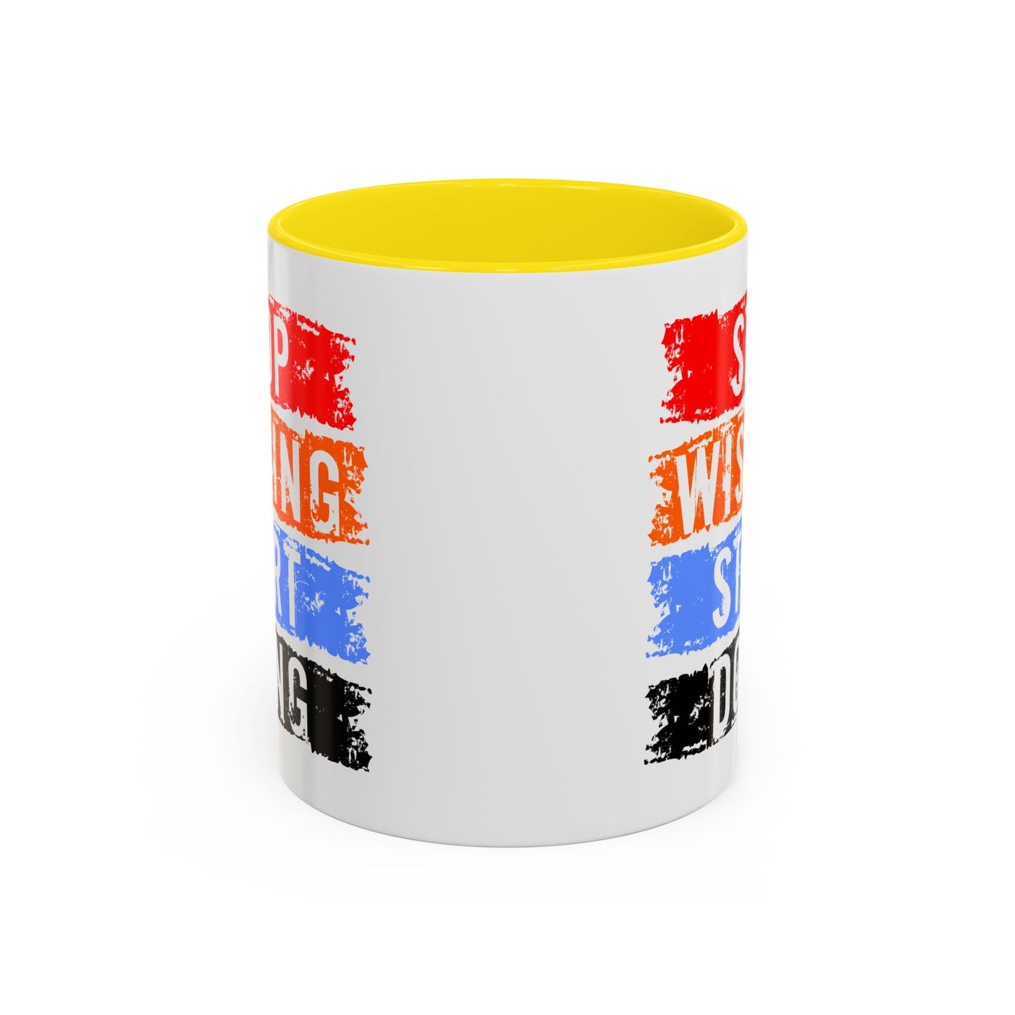 Motivation Mug - Stop Wishing Start Doing