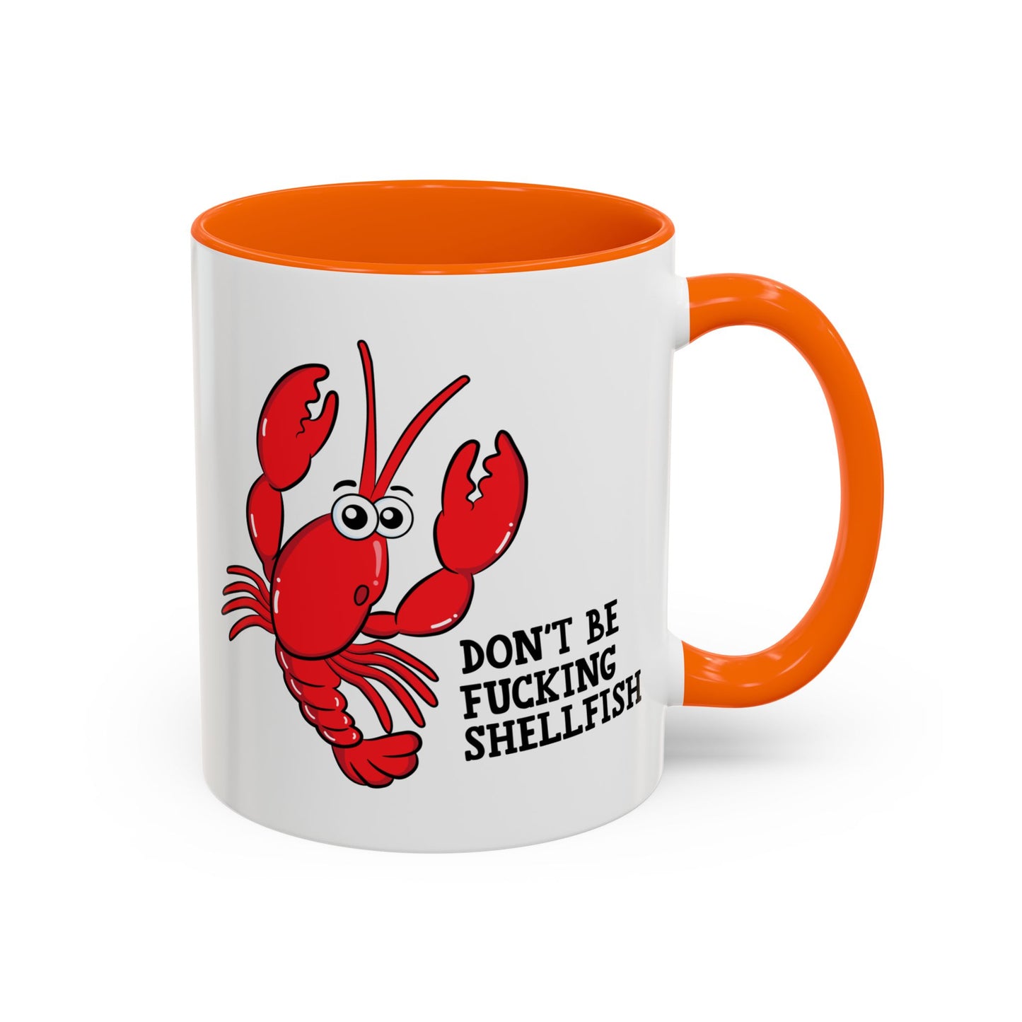 Adult Mug - Don't Be Fucking Shellfish