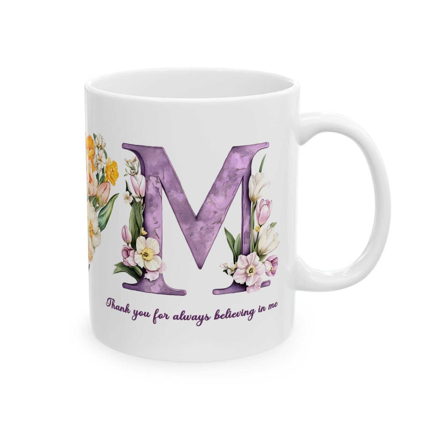 Mother's Day Mug - Believing In Me