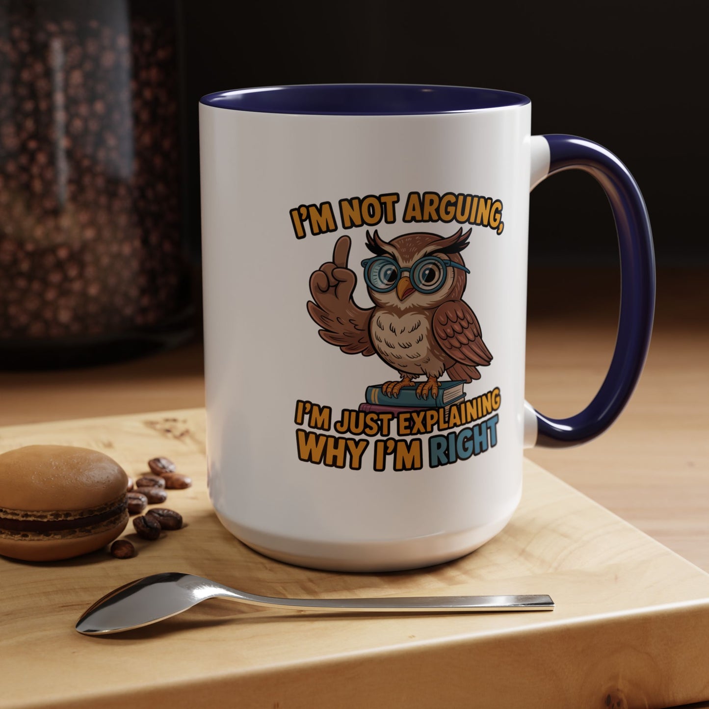 Office Mug - I'm Not Arguing
