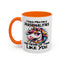 Humor Mug - I Have Multiple Personalities