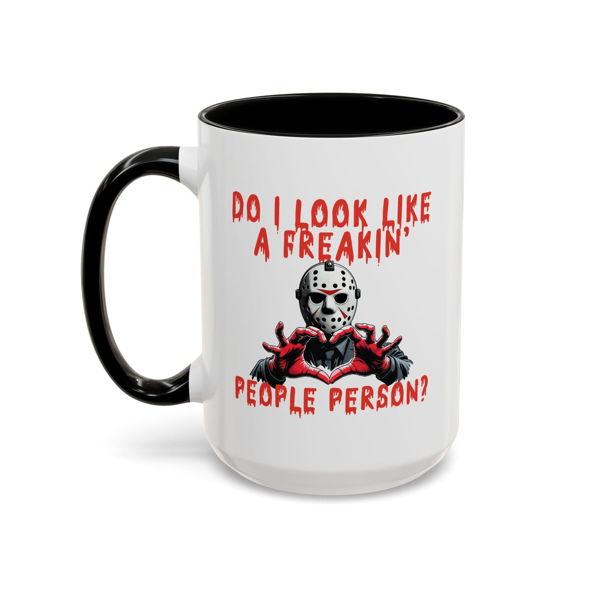 Humor Mug - Do I look Like a Freakin' People Person