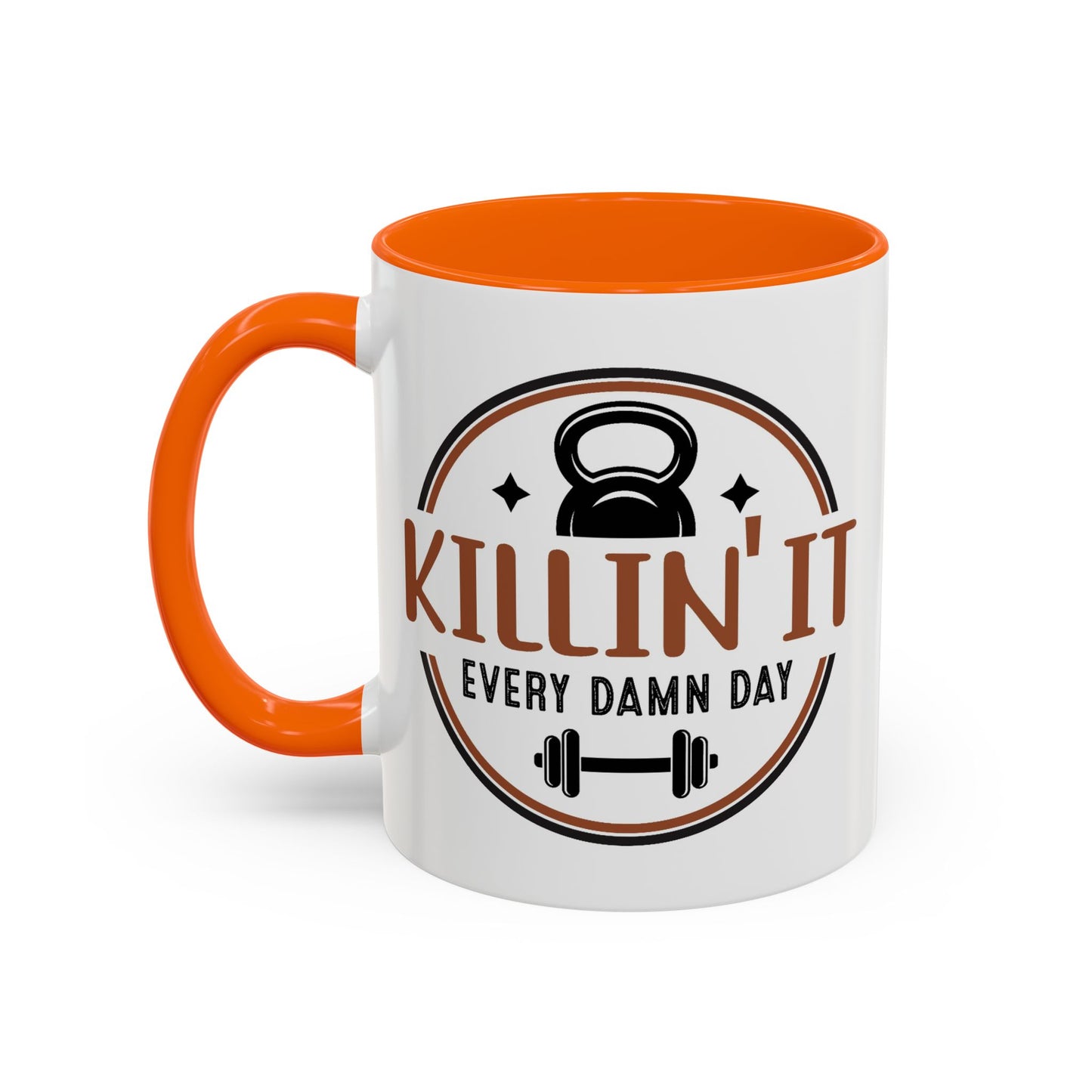Motivation Mug - Killin' It Every Damn Day