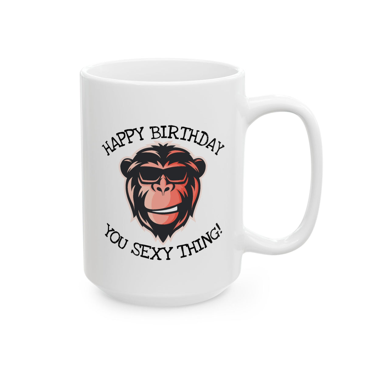 Birthday Mug - You Sexy Thing!