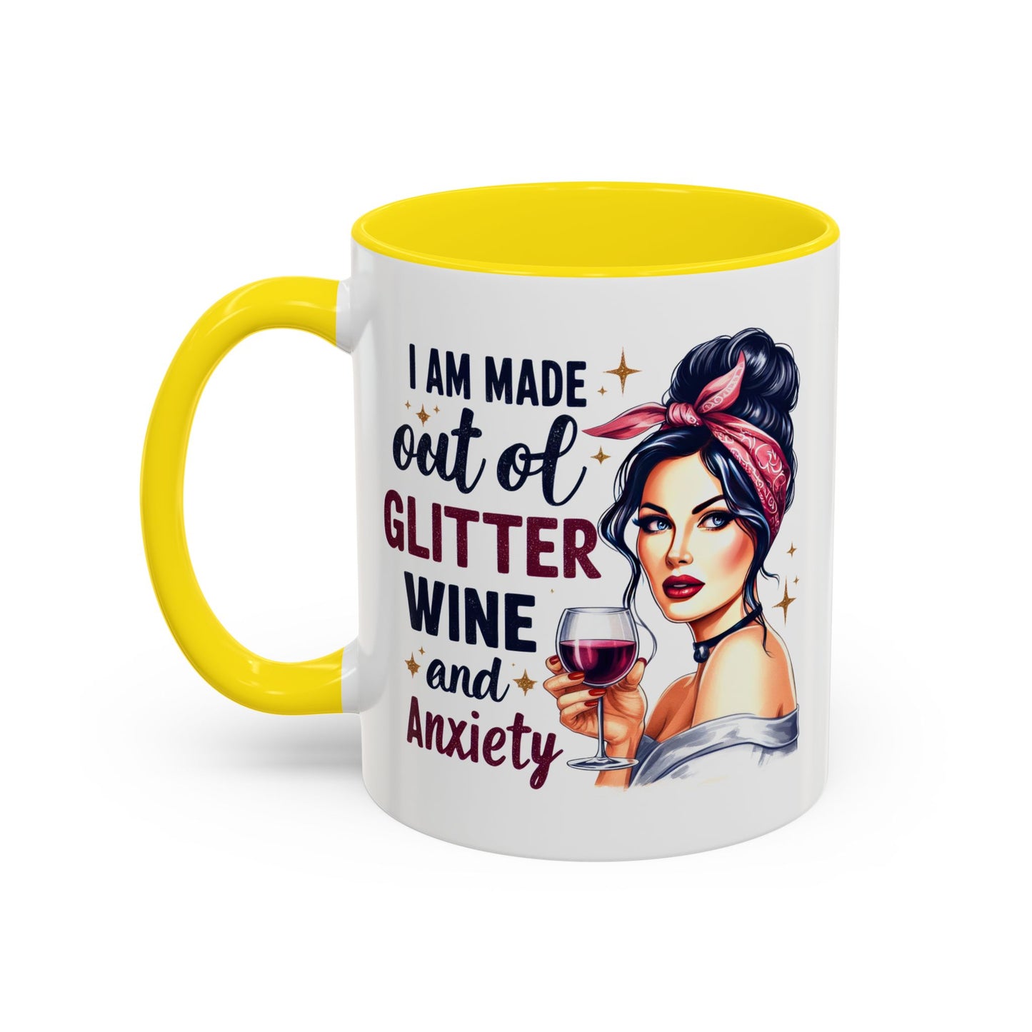Humor Mug - I'm Made Out of Glitter Wine and Anxiety