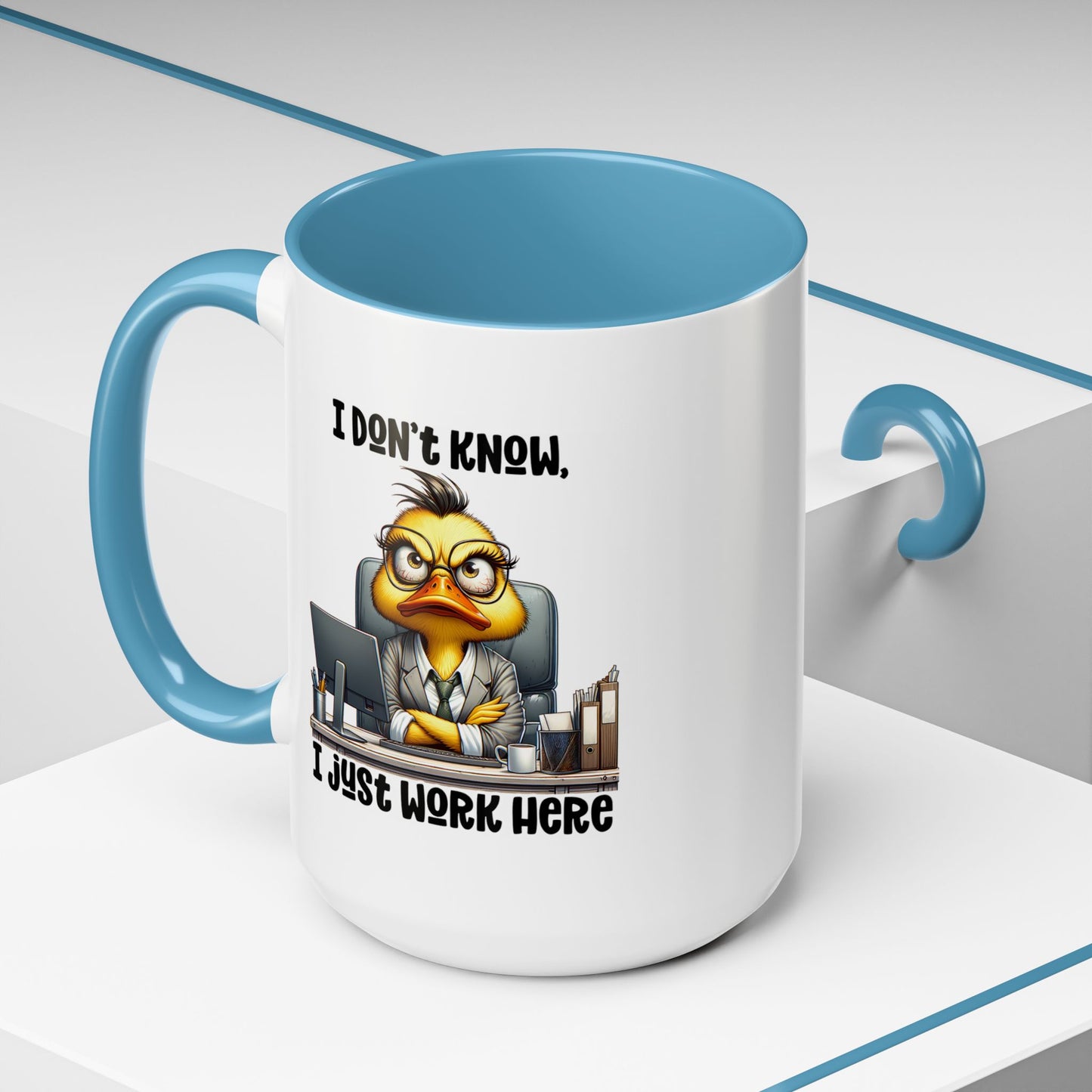 Humor Mug - I Don't Know I Just work Here