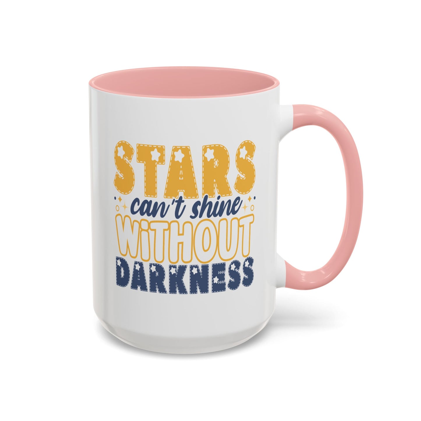Motivation Mug - Stars Can't Shine Without Darkness