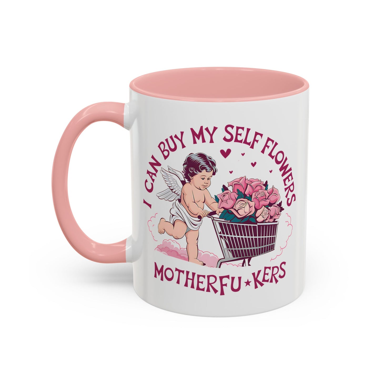 Adult Mug - I Can Buy My Self Flowers