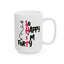 Birthday Mug - So Happy I'm Forty