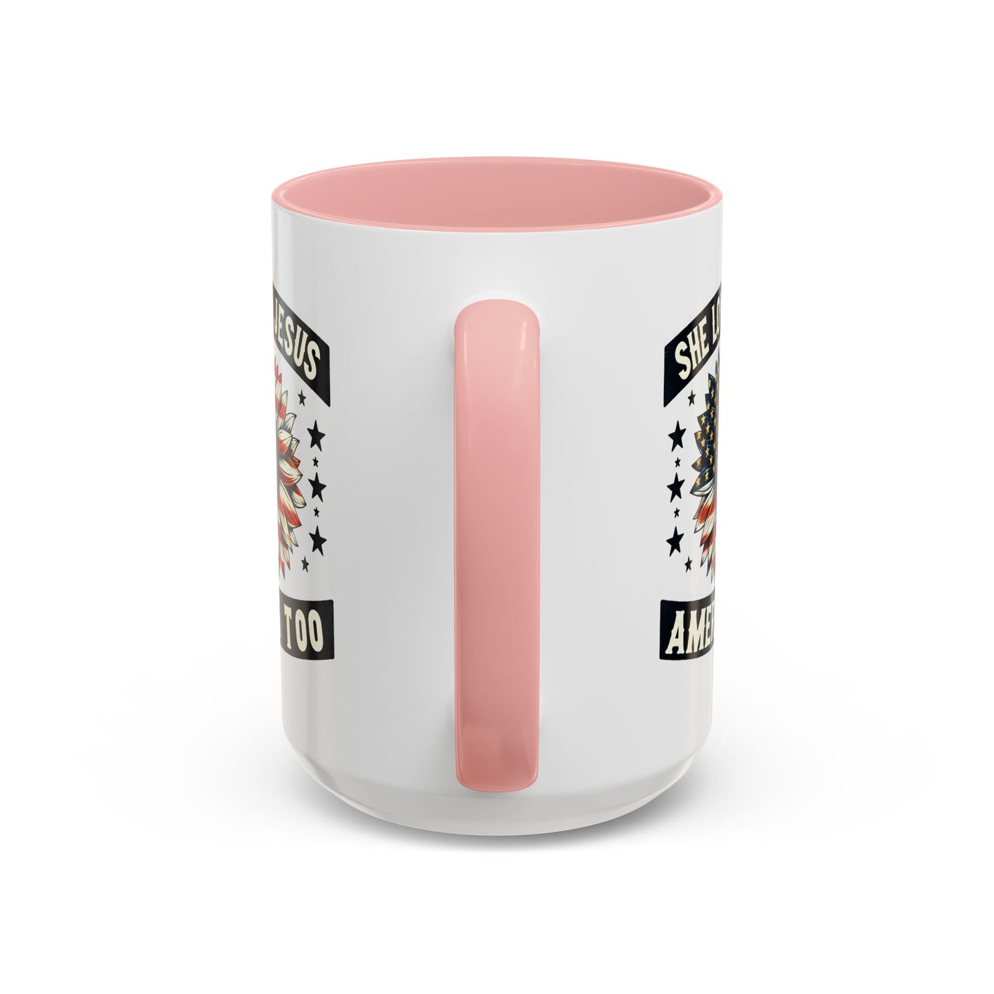 4th of July Mug - She Loves Jesus & America Too