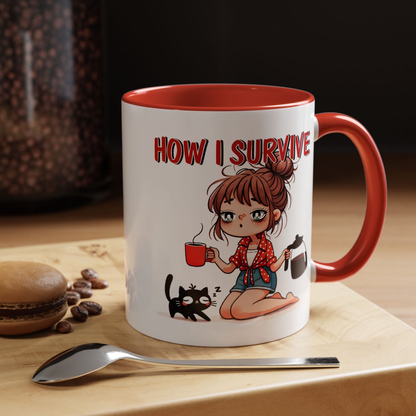Humor Mug - How I Survive