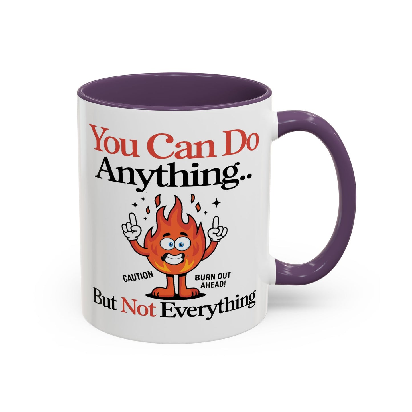 Humor Mug - You Can Do Anything