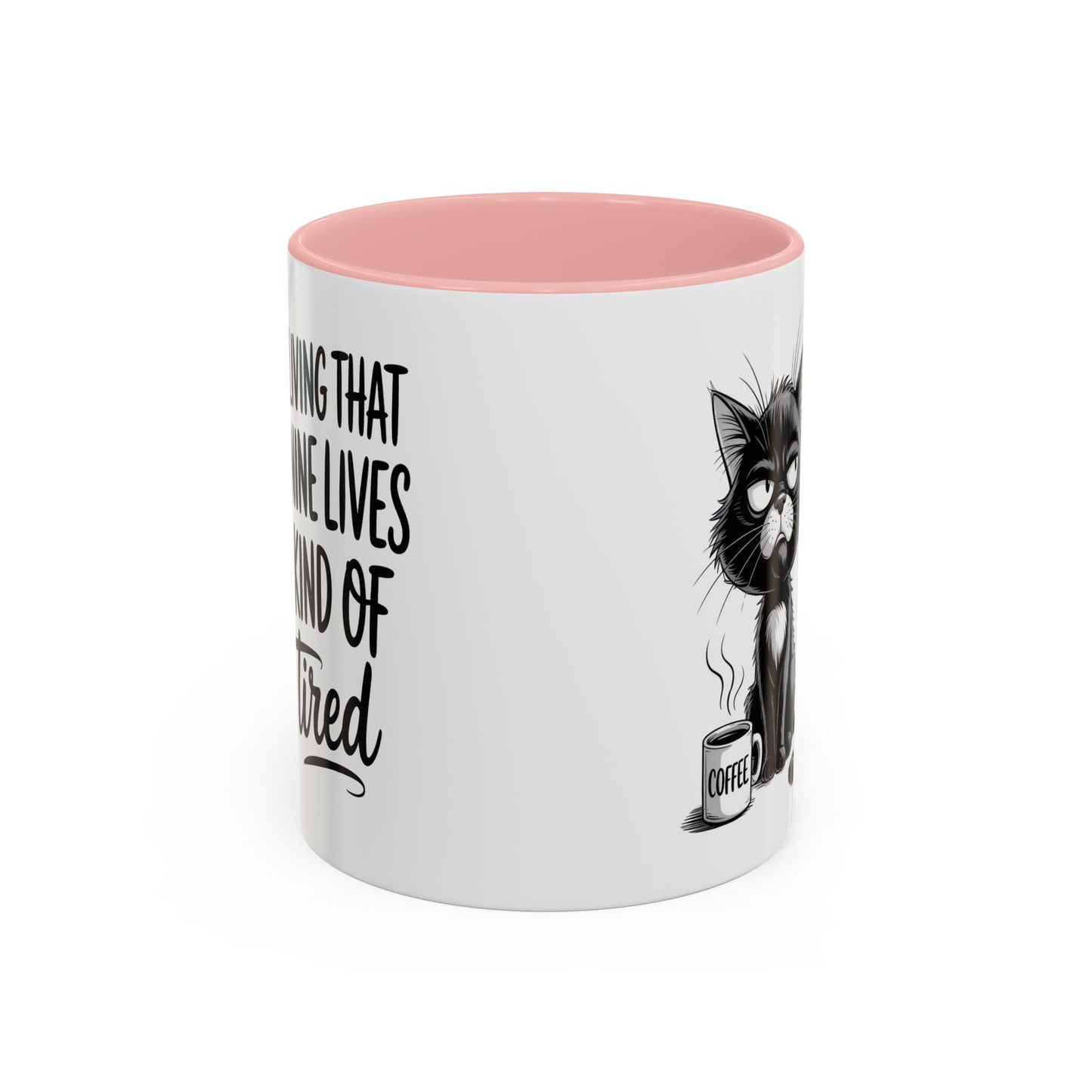 Animal Mug - Living That Nine Lives Kind Of Tired