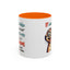 Humor Mug - If Someone Asks Are You Crazy