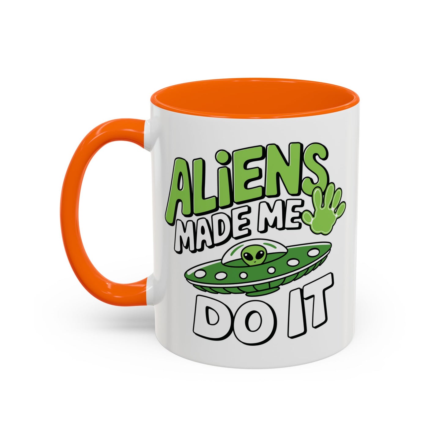 Alien Mug - Aliens Made Me