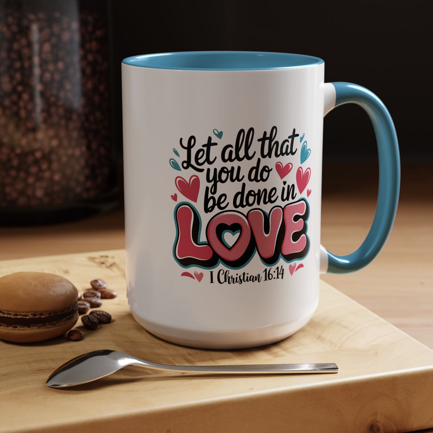 Anniversary Mug - Let All That You Do
