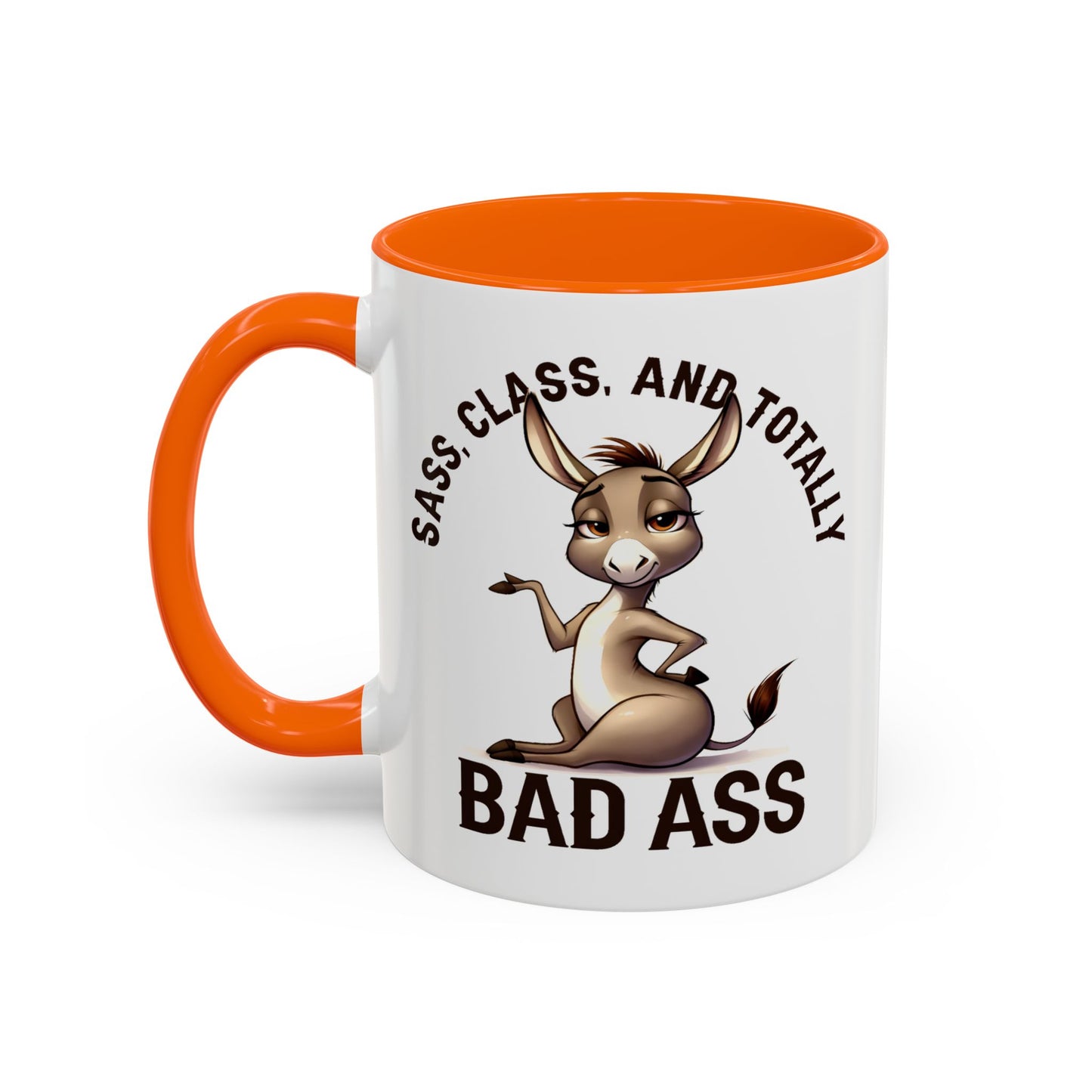 Humor Mug - Sass, Class And Totally Bad Ass Female