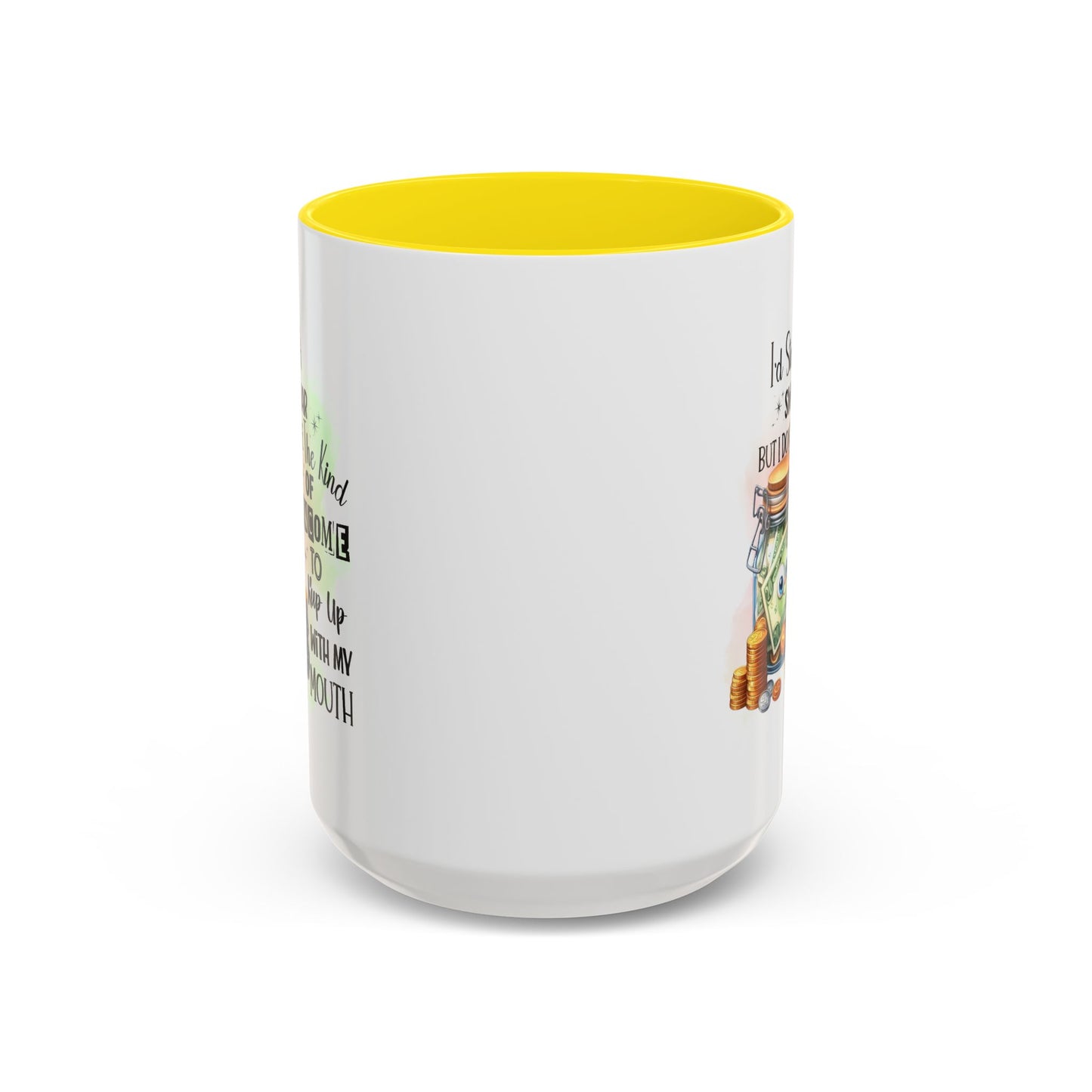 Humor Mug - I'd Start a Swear Jar