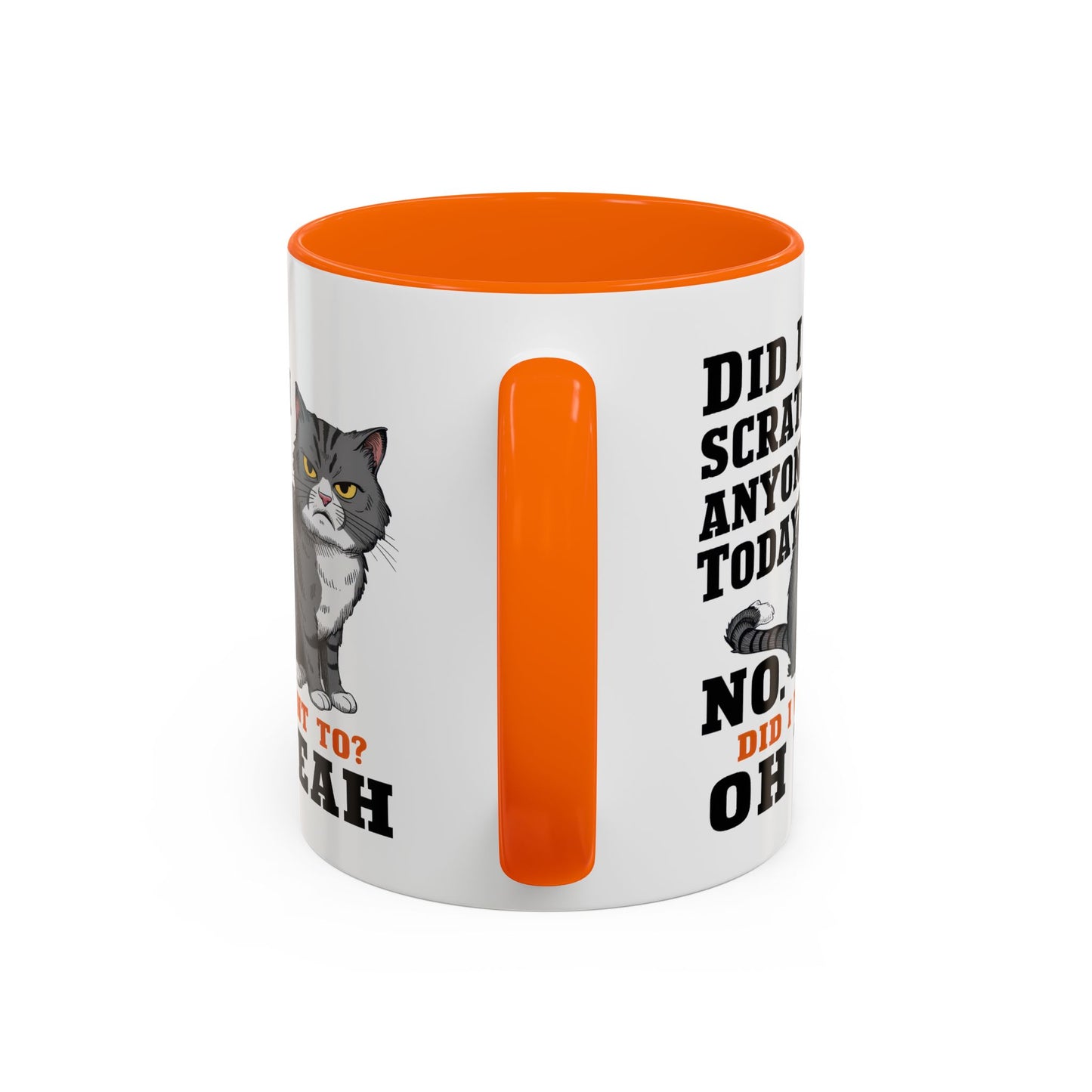 Animal Mug - Did I Scratch Anyone Today?