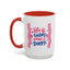 Motivation Mug - Life is Short Make it Sweet