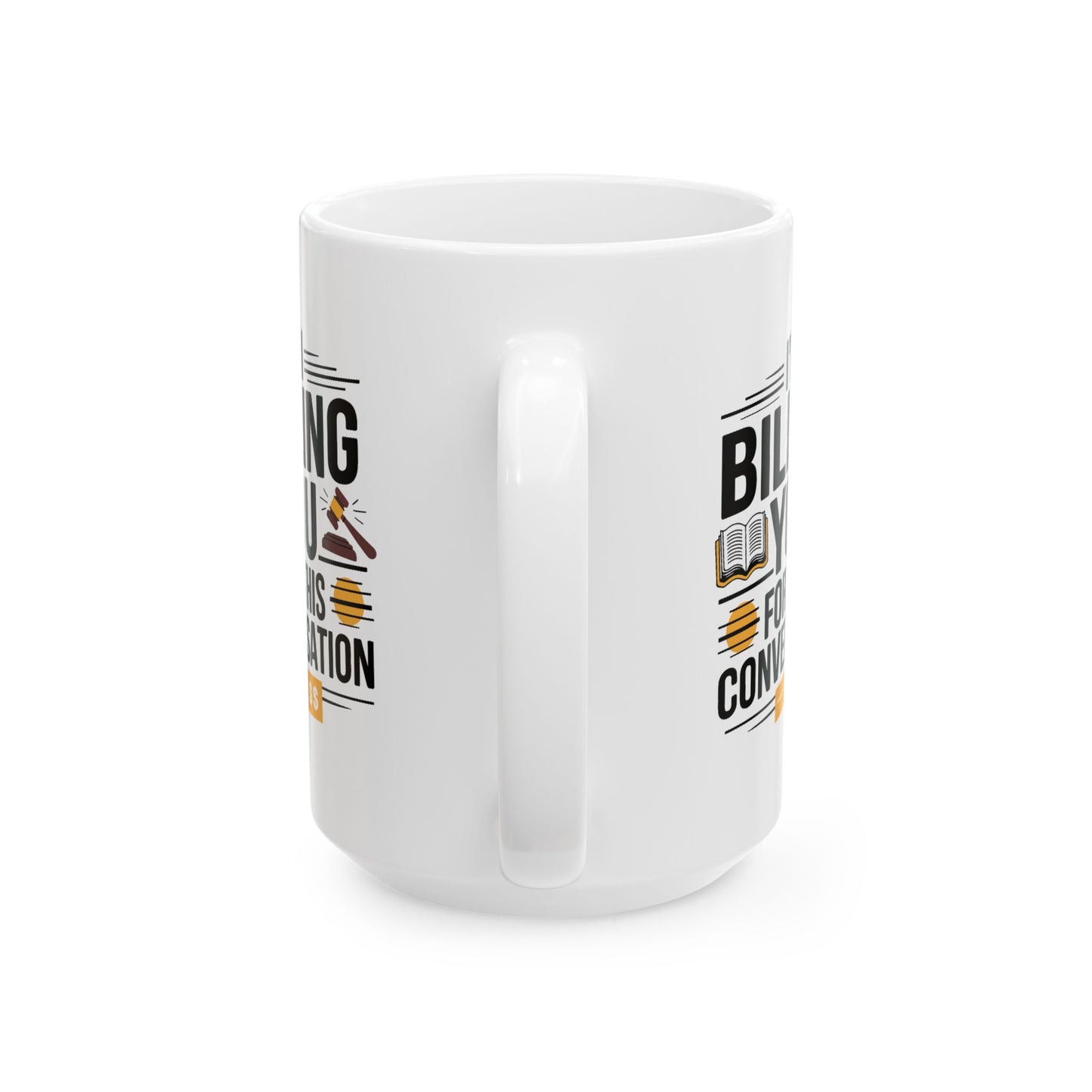 Office Mug - I'm Billing You