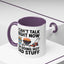 Father's Day Mug - I Can't Talk