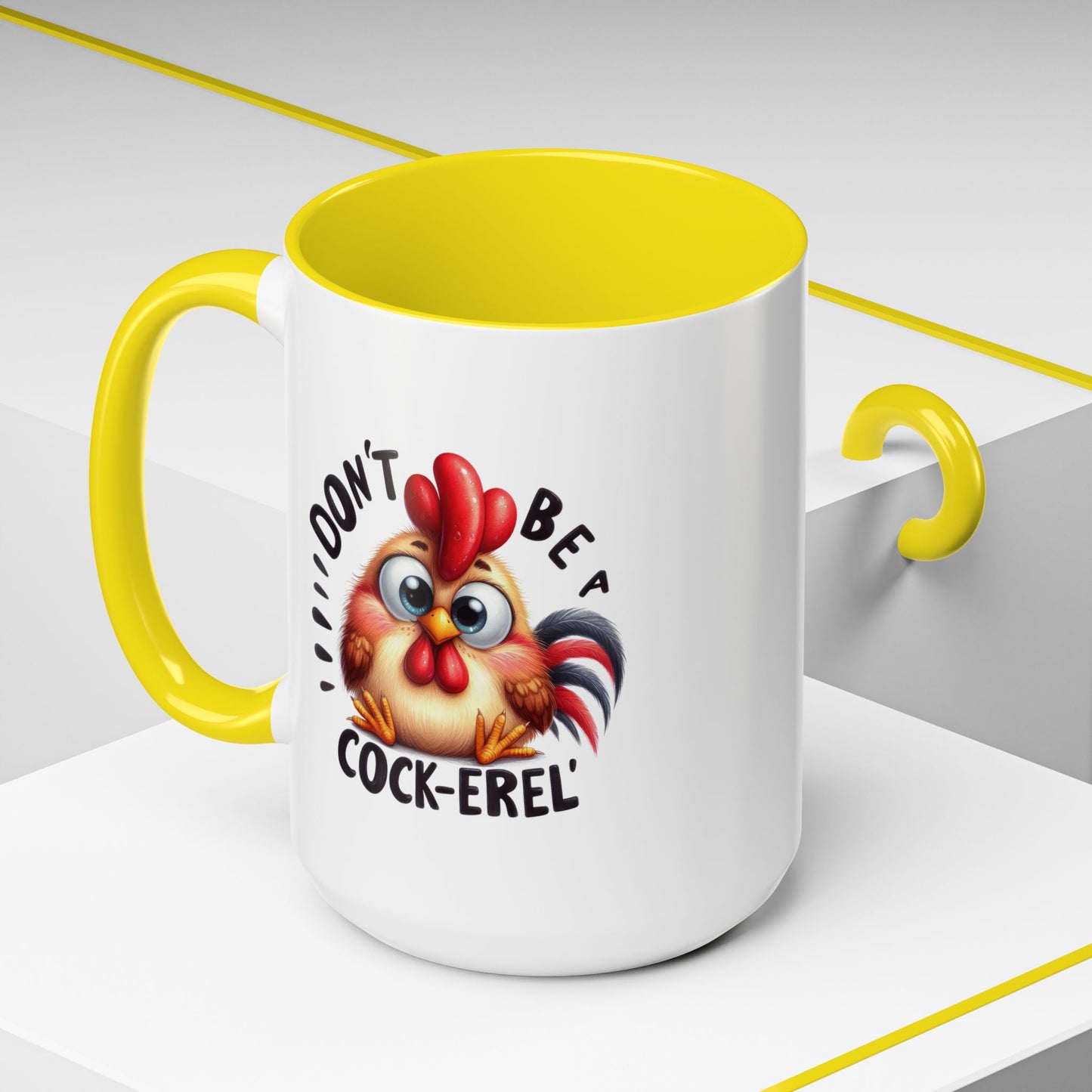 Humor Mug - Don't Be a Cock-erel