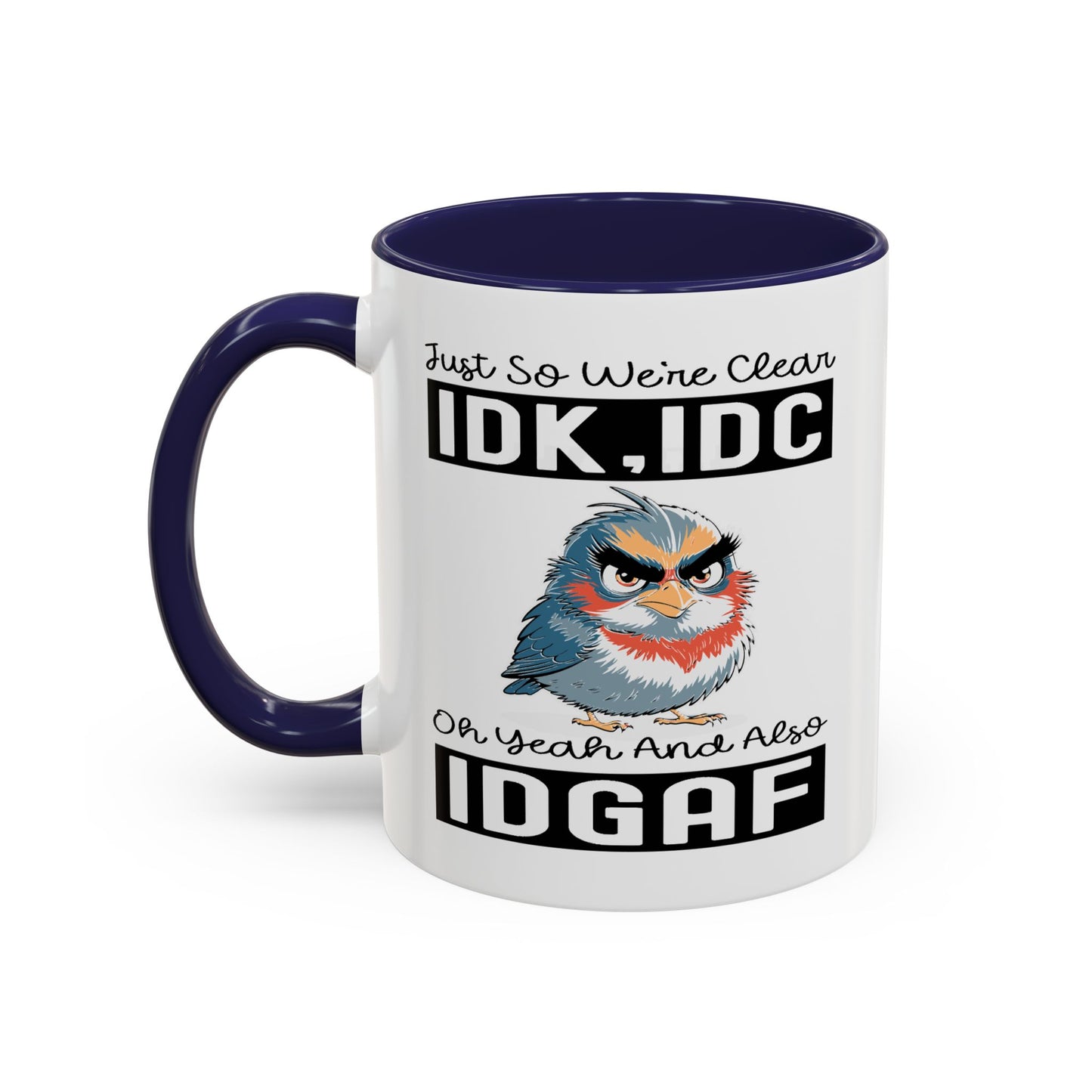 Humor Mug - Just So We're Clear