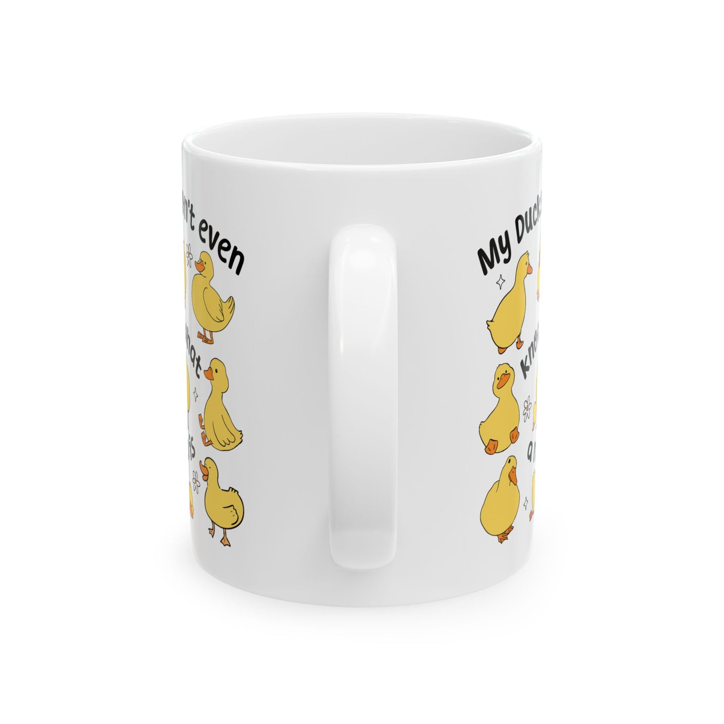 Humor Mug - My Ducks Don't Even Know What a Row is