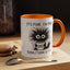 Humor Mug - It's Fine I'm Fine Everything is Fine