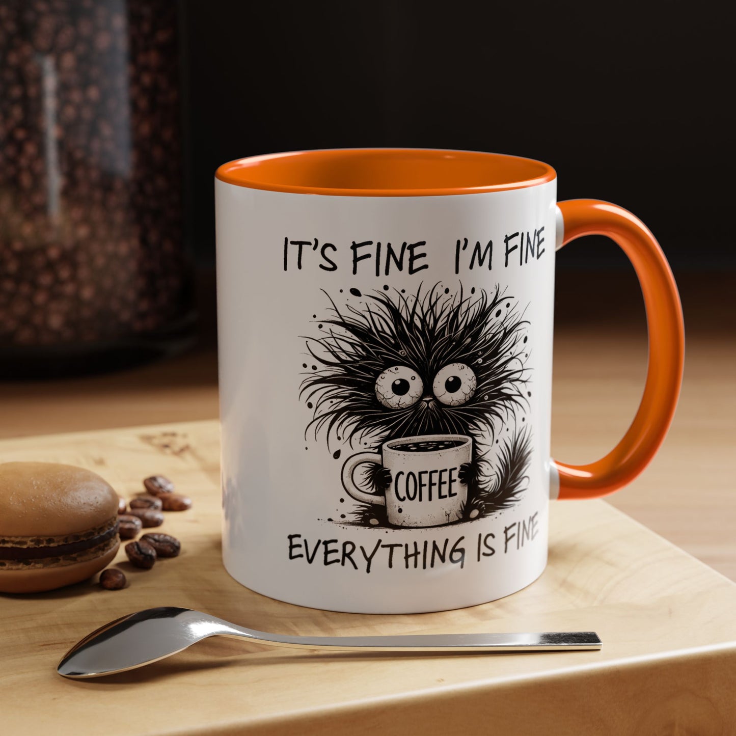 Humor Mug - It's Fine I'm Fine Everything is Fine