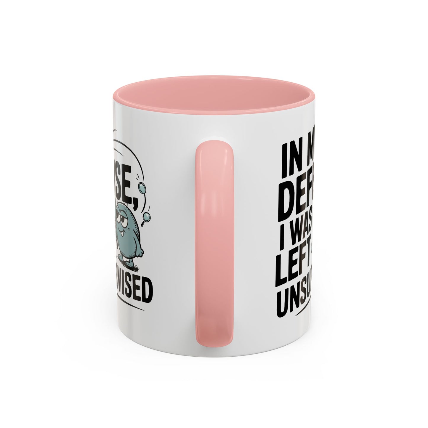 Humor Mug - In My Defense
