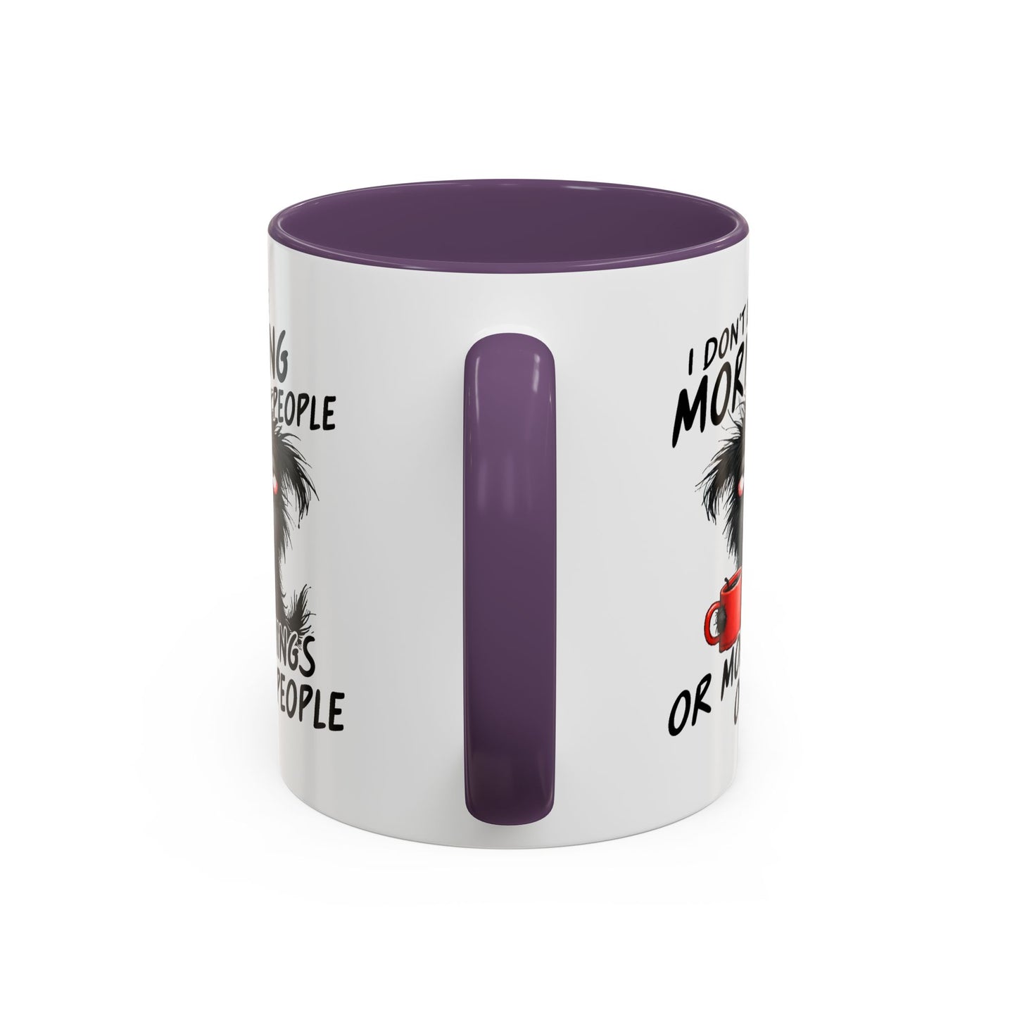 Humor Mug - I Don't Like Morning People