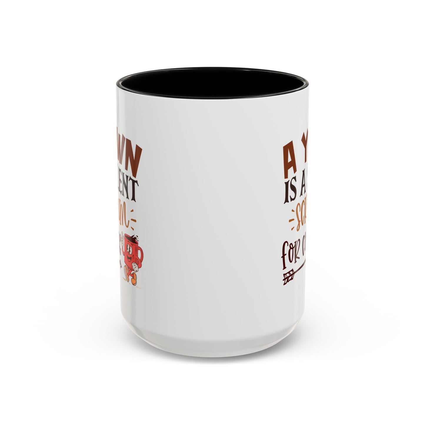 Humor Mug - A Yawn is a Silent Scream