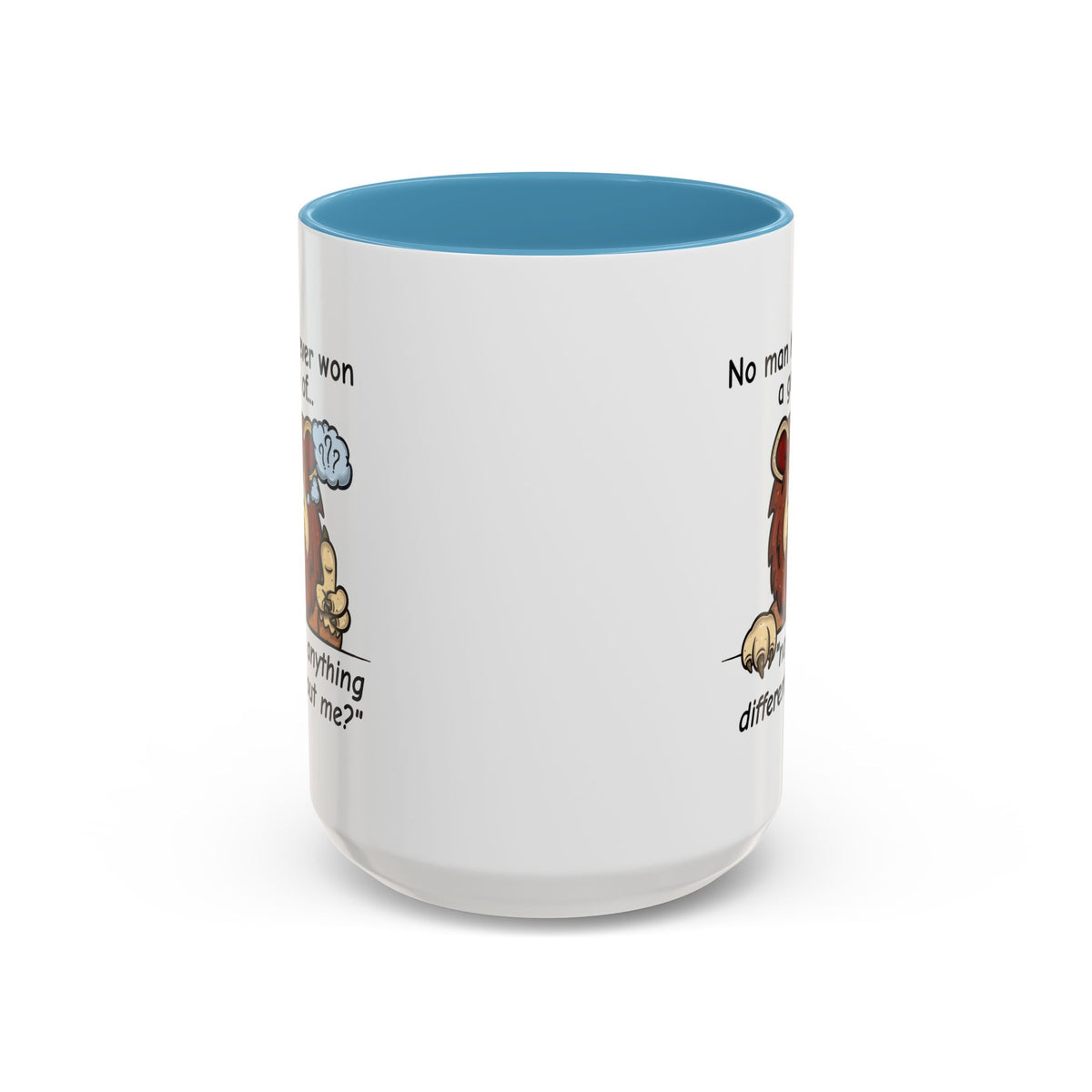 Humor Mug - No Man Has Ever Won a Game