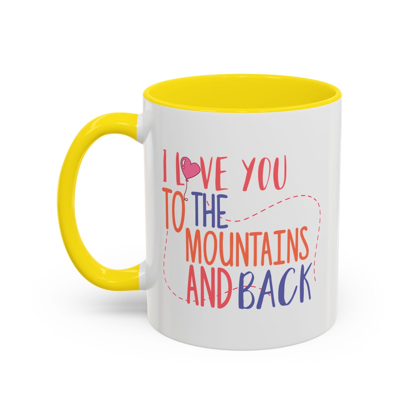 Adventure Mug - I Love You To The Mountains
