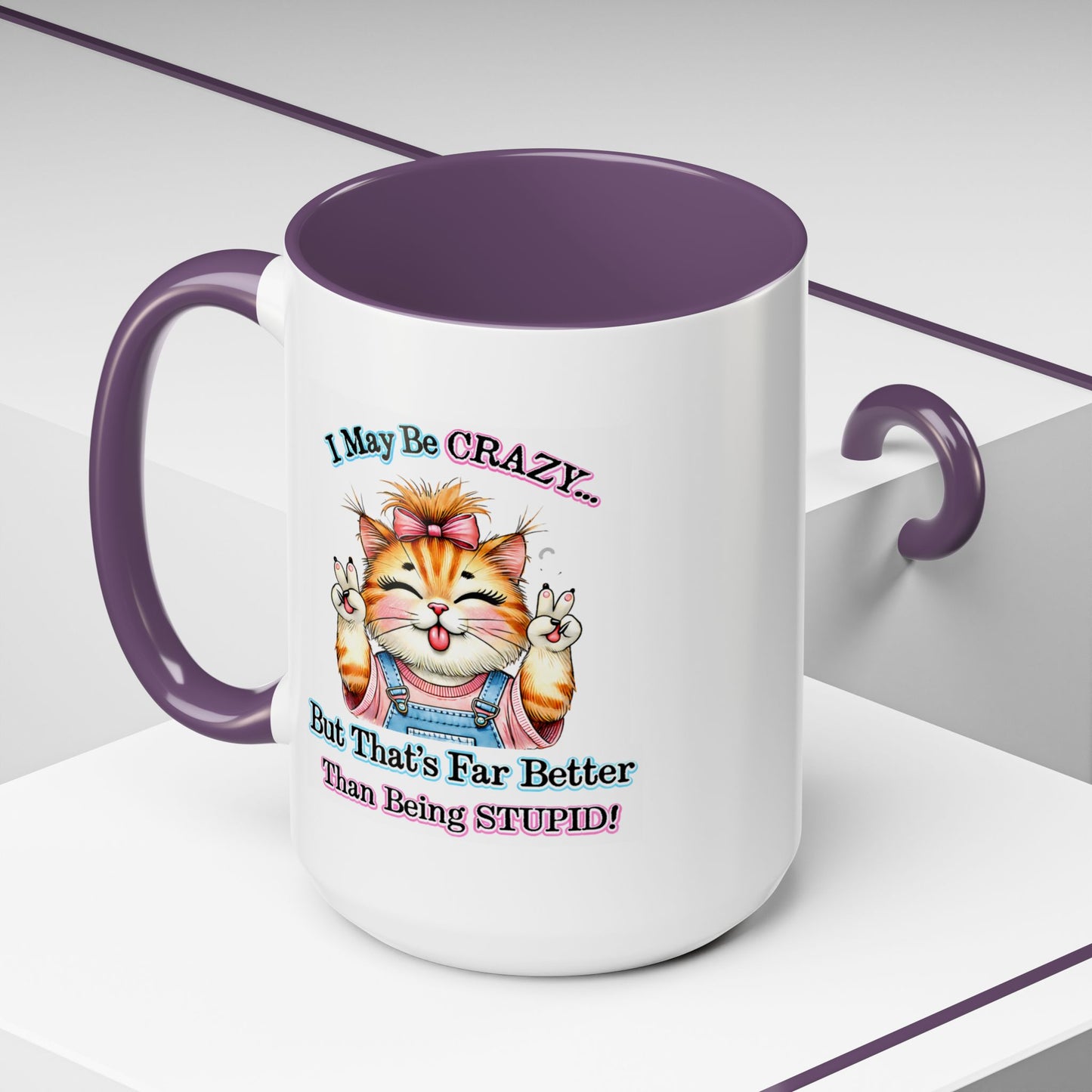 Office Mug - I May Be Crazy