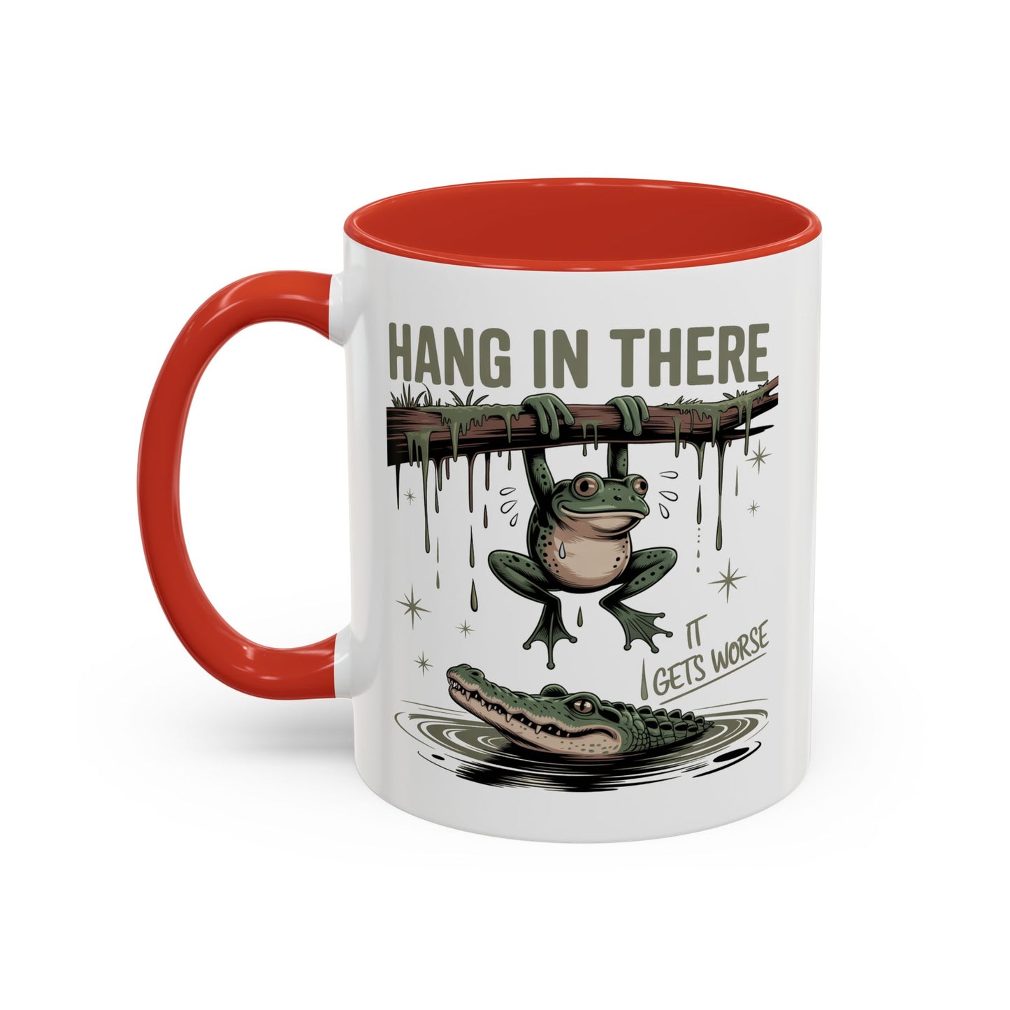 Humor Mug - Hang In There It Gets Worse